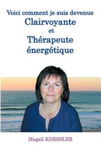Voici comment je suis devenue clairvoyante et thérapeute énergétique