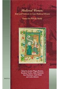 Mwtc 03 Medieval Women - Texts and Contexts in Late Medieval Britain, Wogan-Browne