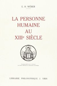 La Personne Humaine a Paris Au Xiiie Siecle