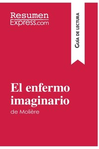 enfermo imaginario de Molière (Guía de lectura)