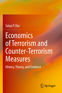 Economics of Terrorism and Counter-Terrorism Measures