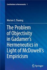 Problem of Objectivity in Gadamer's Hermeneutics in Light of McDowell's Empiricism