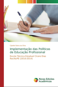 Implementação das Políticas de Educação Profissional