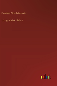 Los grandes títulos