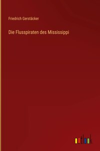 Flusspiraten des Mississippi