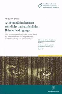 Anonymitat Im Internet - Rechtliche Und Tatsachliche Rahmenbedingungen