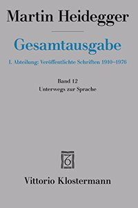 Martin Heidegger, Unterwegs Zur Sprache (1950-1959)