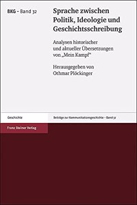 Sprache Zwischen Politik, Ideologie Und Geschichtsschreibung