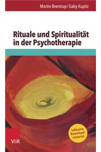 Rituale Und Spiritualitat in Der Psychotherapie