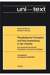 Physikalische Prinzipien Und Ihre Anwendung in Der Chemie