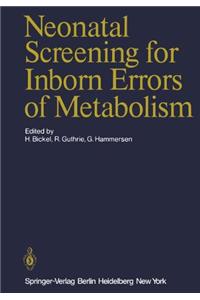 Neonatal Screening for Inborn Errors of Metabolism