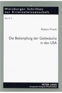 Die Bekaempfung Der Geldwaesche in Den USA