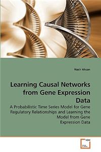 Learning Causal Networks from Gene Expression Data