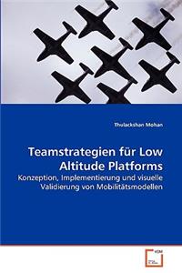 Teamstrategien für Low Altitude Platforms