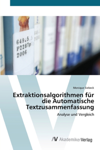 Extraktionsalgorithmen für die Automatische Textzusammenfassung