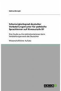 Schwierigkeitsgrad Deutscher Verbstellungsmuster Für Polnische Sprachlerner Auf Niveaustufe B1