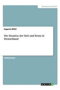 Die Situation Der Sinti Und Roma in Deutschland