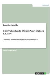 Unterrichtsstunde 'Mouse Paint' Englisch 1. Klasse