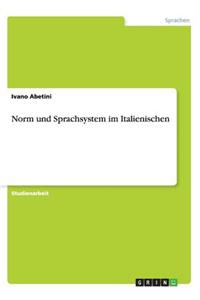 Norm und Sprachsystem im Italienischen