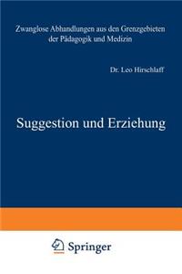 Suggestion Und Erziehung