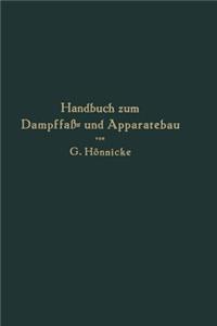 Handbuch Zum Dampffaß- Und Apparatebau