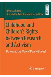 Childhood and Children's Rights Between Research and Activism