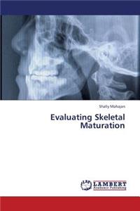 Evaluating Skeletal Maturation