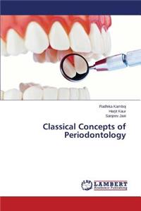 Classical Concepts of Periodontology