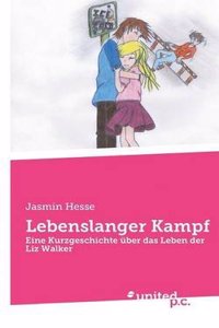 Lebenslanger Kampf