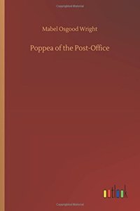 Poppea of the Post-Office