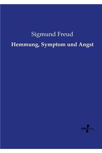 Hemmung, Symptom und Angst