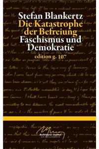 Die Katastrophe der Befreiung