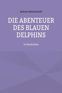 Abenteuer des blauen Delphins