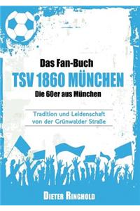 Das Fan-Buch TSV 1860 München - Die 60er aus München