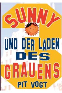 Sunny und der Laden des Grauens