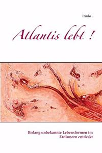 Atlantis lebt !