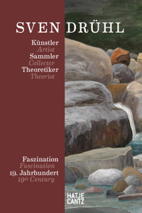 Sven Drühl: Artist—Collector—Theorist (Bilingual edition)