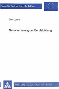 Neuorientierung Der Berufsbildung