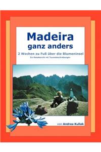 Madeira ganz anders