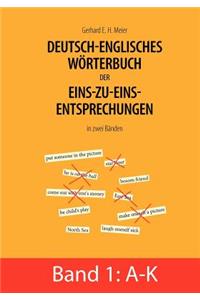 Deutsch-englisches Wörterbuch der Eins-zu-eins-Entsprechungen in zwei Bänden