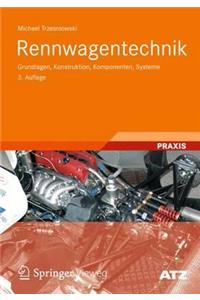 Rennwagentechnik: Grundlagen, Konstruktion, Komponenten, Systeme