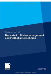 Derivate Im Risikomanagement Von Fußballunternehmen