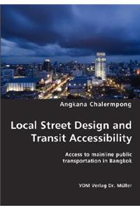 Local Street Design and Transit Accessibility
