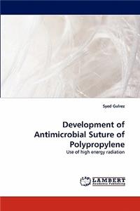Development of Antimicrobial Suture of Polypropylene