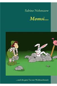 Momsi...