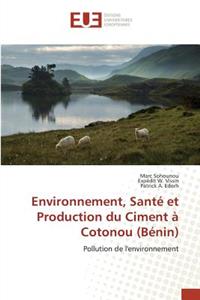 Environnement, Santé Et Production Du Ciment À Cotonou (Bénin)