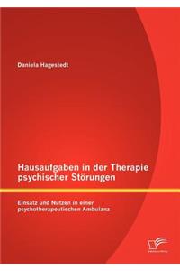 Hausaufgaben in der Therapie psychischer Störungen