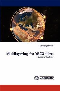 Multilayering for Ybco Films