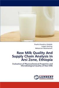 Raw Milk Quality and Supply Chain Analysis in Arsi Zone, Ethiopia