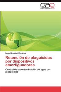 Retencion de Plaguicidas Por Dispositivos Amortiguadores